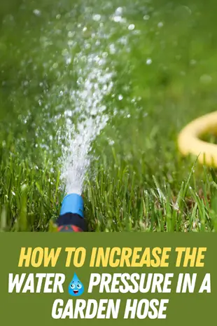  how to Increase The Water Pressure in a Garden Hose