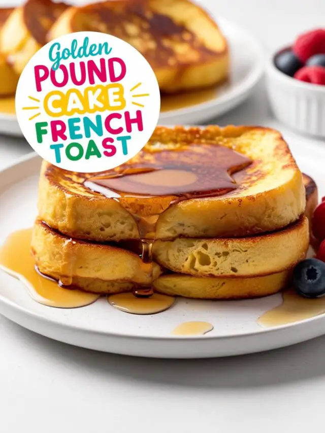 Golden Pound Cake French Toast