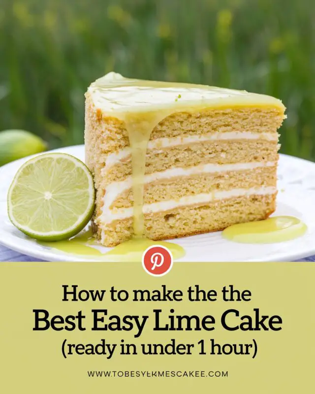 How to Make the Best Easy Lime Cake (Ready in Under 1 Hour!)