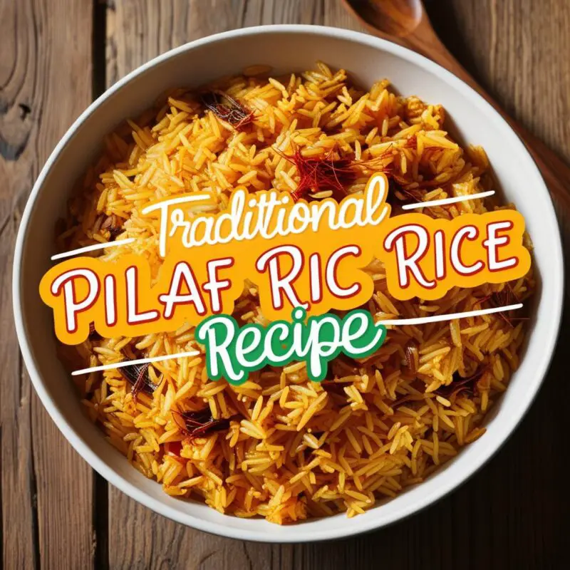 Traditional Pilaf Rice Recipe