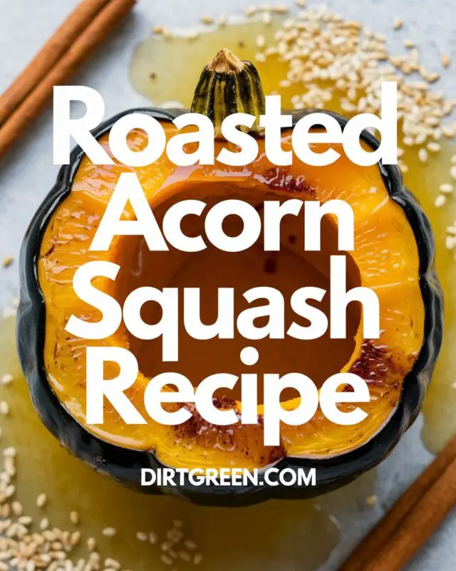 How to Make Delicious Roasted Acorn Squash