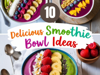 10 Delicious Smoothie Bowl Ideas