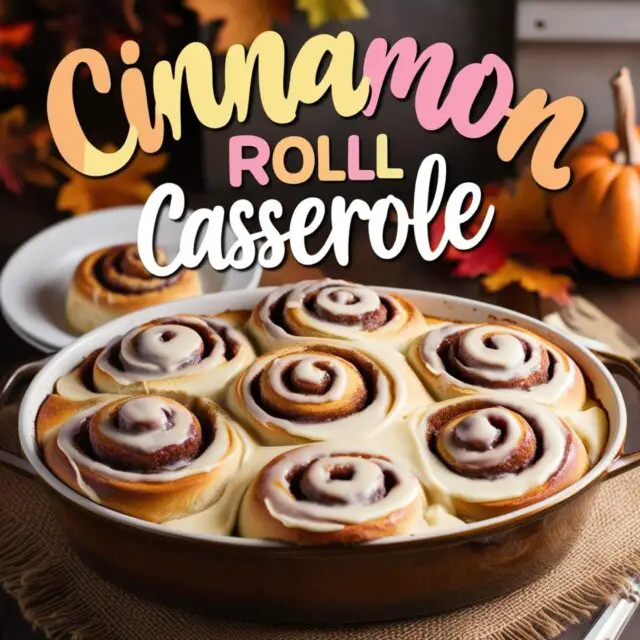 Cinnamon Roll Casserole