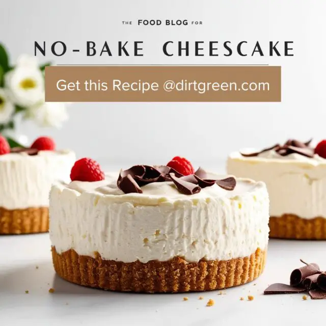 No-Bake Cheesecake Recipe