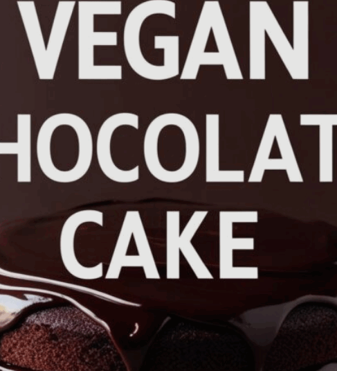 Vegan Chocolate Cake Recipe