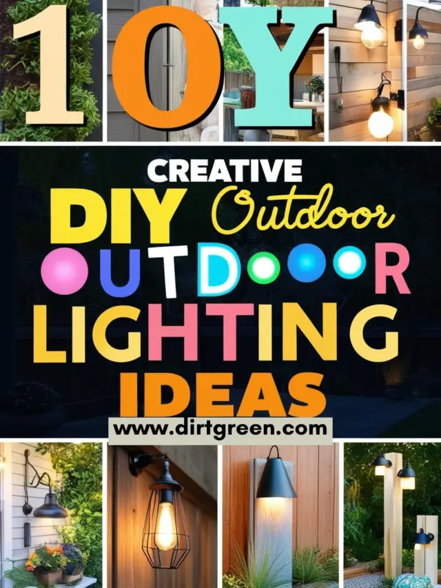 10 Creative DIY Outdoor Lighting Ideas